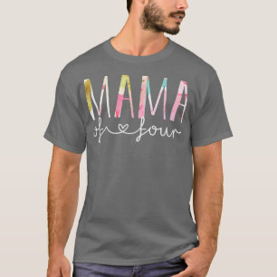 Mama of Four Cute Floral Design Mom of 4 Mother Of T-Shirt