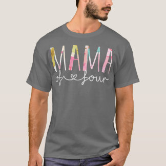 Mama of Four Cute Floral Design Mom of 4 Mother Of T-Shirt