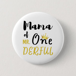 Mama of MR Onederful Funny 1st Birthday T-Shirt 2 Inch Round Button