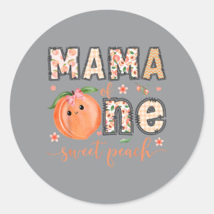 Mama Of One Sweet Peach 1st Birthday Girl Matching Classic Round Sticker