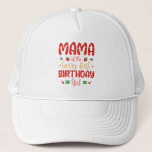 Mama Of The Berry Birthday Sweet Mom Strawberries Trucker Hat