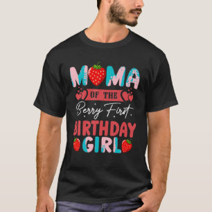 Mama of The Berry First Birthday Girl Sweet Strawb T-Shirt