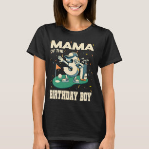 Mama Of The Birthday Boy 3rd Golf B-day Golfing Fa T-Shirt