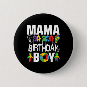 Mama Of The Birthday Boy Autism Mom 2 Inch Round Button