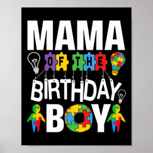Mama Of The Birthday Boy Autism Mom  Poster
