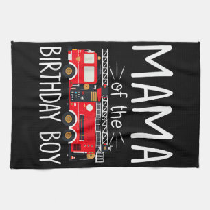 Mama of the Birthday Boy Fire Truck Firefighter Fa Kitchen Towel