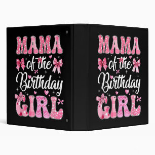 Mama Of The Birthday Girl Family Pink Coquette Bow Binder