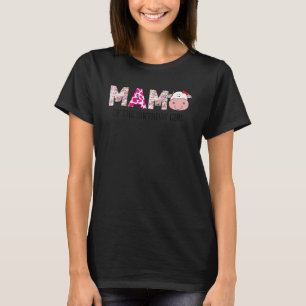 Mama Of The Birthday Girl Farming Barnyard Birthda T-Shirt