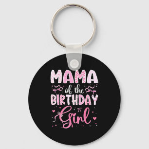 Mama Of The Birthday Girl Matching Nk Coquette Bow Keychain