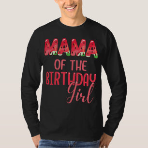 Mama Of The Birthday Girl Summer Watermelon Matchi T-Shirt