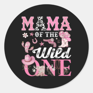 Mama Of The Birthday Wild One 1st Birthday Cowgirl Classic Round Sticker