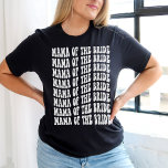 Mama of the Bride White Matching Bridal Party T-Shirt<br><div class="desc">Looking for a unique and personalized gift for the mother of the bride? Look no further than our white Mama of the Bride personalized matching bridal party t-shirt! This shirt is perfect for any bachelorette party. Not only is this shirt stylish and comfortable, but it also features fun and trendy...</div>