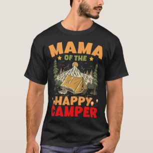 Mama Of The Happy Camper First Birthday Camping Fa T-Shirt