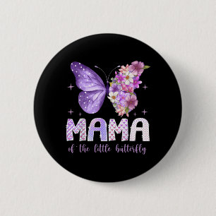 Mama of The Little Butterfly 1st Birthday Girl 2 Inch Round Button