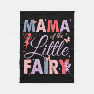 Mama Of The Little Fairy Birthday Girl Family Matc Fleece Blanket
