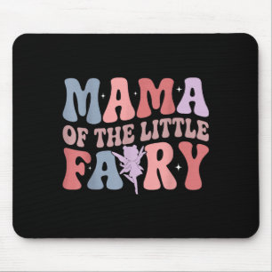 Mama of the little fairy first birthday girl famil mouse pad