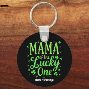 Mama Of The Lucky One First St. Patrick's Day Keychain