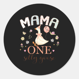 Mama of the one silly goose 1st birthday girl classic round sticker