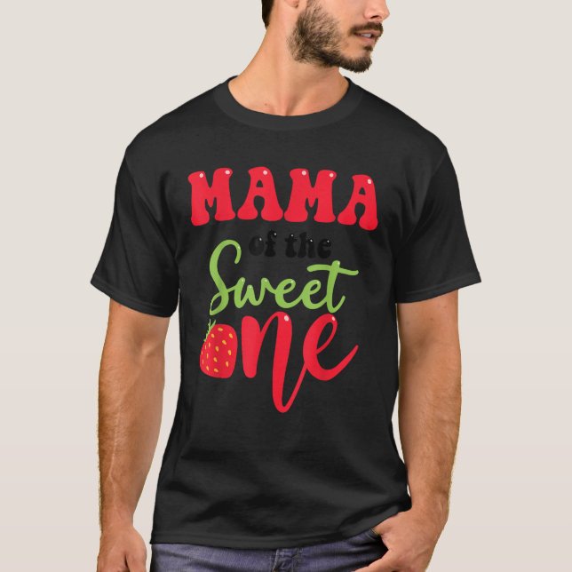 Mama of the Sweet One Strawberry Summer First Birt T-Shirt (Front)