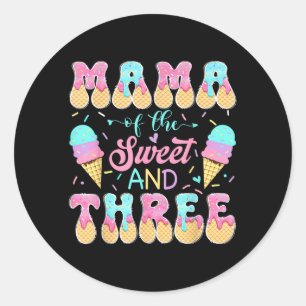 Mama of The Sweet Three 3rd Birthday Girl Ice Classic Round Sticker
