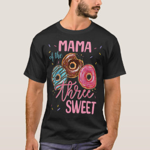 Mama Of The Sweet Three 3rd Doughnut Birthday Part T-Shirt