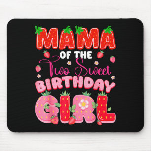 Mama of The Two Sweet 2nd Birthday Girl Strawberry Mouse Pad