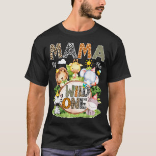Mama Of The Wild One Safari Jungle Woodland 1st Bi T-Shirt