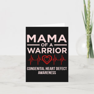 Mama Of Warrior Heart Disease Awareness Survivor G Card