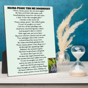 MAMA PEASE TISS ME DOODNIGHT poem Plaque