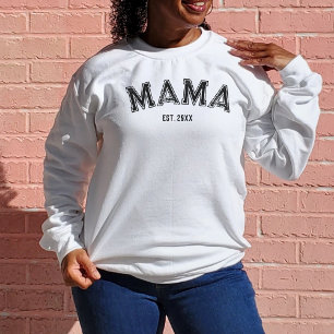 Mama Personalized Typography and Established Date Sweatshirt
