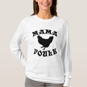 Mama Poule T-Shirt