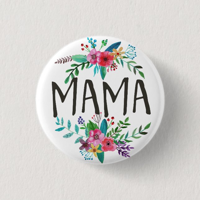 Mama, Pretty and cute boho floral botanical 1 Inch Round Button (Front)