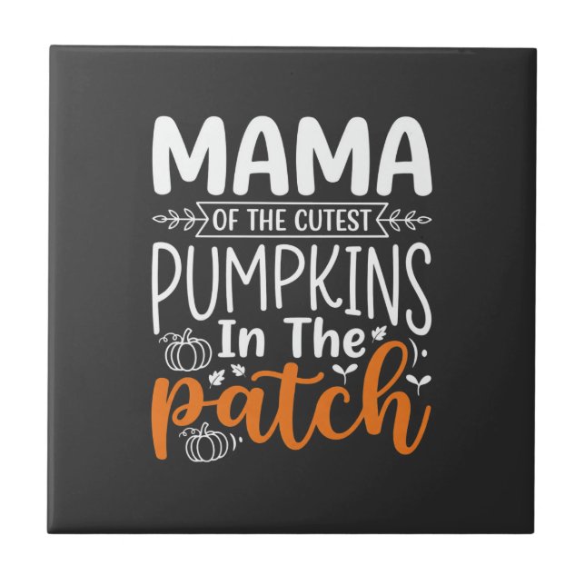 Mama Pumpkins Patch Halloween Design_1 Tile (Front)
