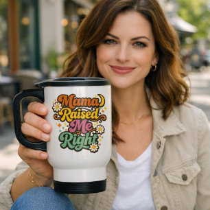 Mama Raised Me Right – Retro Groovy Typography Tra Travel Mug