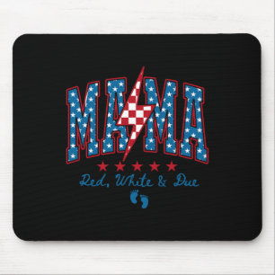 Mama Red White And Due 4th Of July Pregnancy Ba Mouse Pad