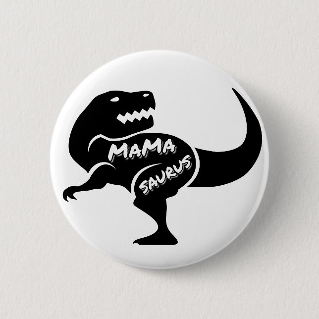 mama saurus 2 inch round button (Front)