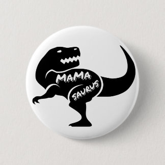mama saurus 2 inch round button