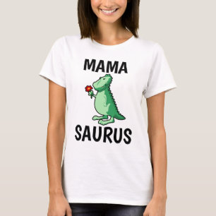 MAMA SAURUS, Funny T-shirts for Mom