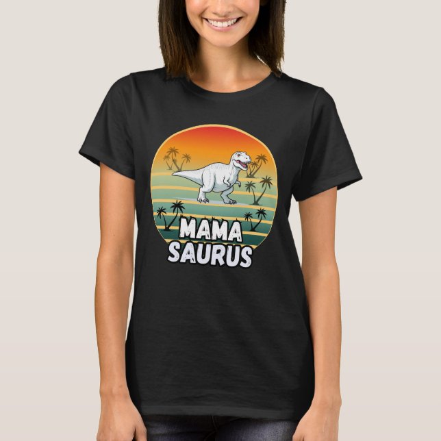 Mama Saurus - Mama Dinosaur Funny Gift for Mathers T-Shirt (Front)