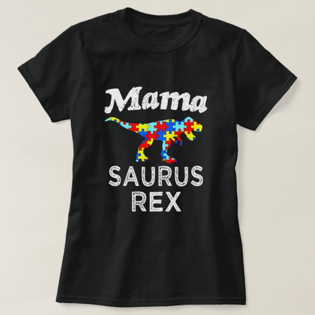 Mama Saurus Rex Autism Mom womens shirt (Design Front)
