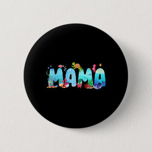 Mama Sea Animal Theme Family Birthday Party 2 Inch Round Button
