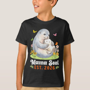 Mama Seal Est 2026 Motherhood Journey New Mom with T-Shirt