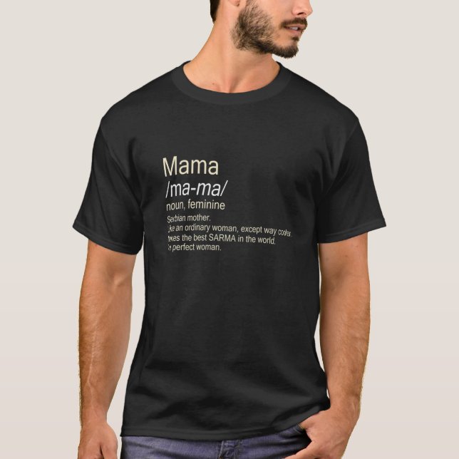 Mama Serbian Mom Definition T-Shirt (Front)
