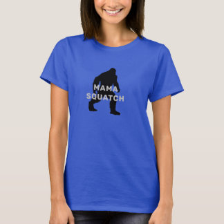 MAMA SQUATCH - Novelty Tee Shirt Bigfoot Sasquatch