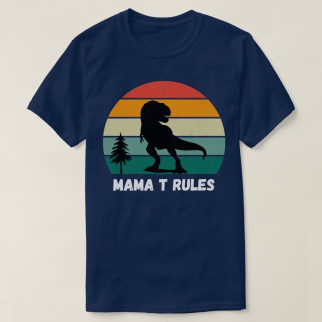 Mama T Rules T-Shirt (Design Front)
