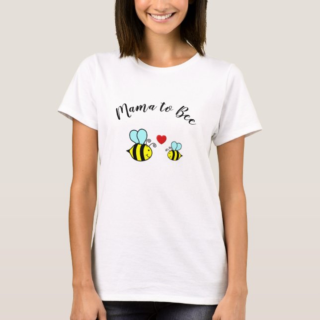 Mama to Bee - T-shirt (Front)