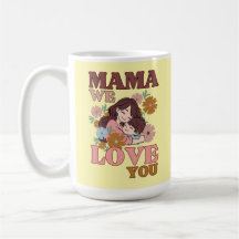 Mama We Love You Floral Mug cadeau de la fête des 