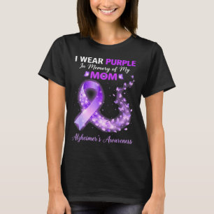 Mama wear purple in memory of mom alzheimer’s T-Shirt