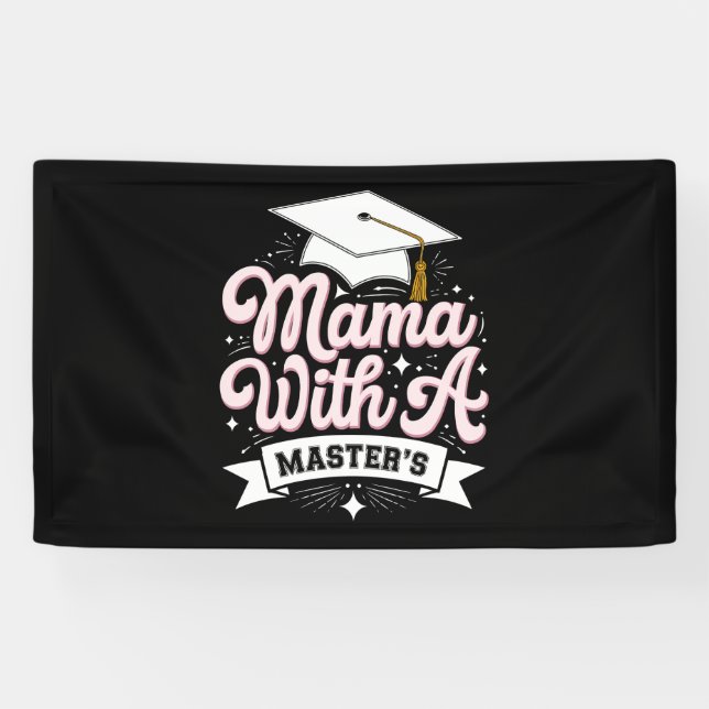 Mama With A Master’s Degree Graduation Mom Banner (Horizontal)