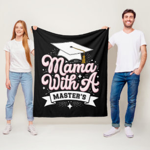 Mama With A Master’s Degree Graduation Mom Fleece Blanket